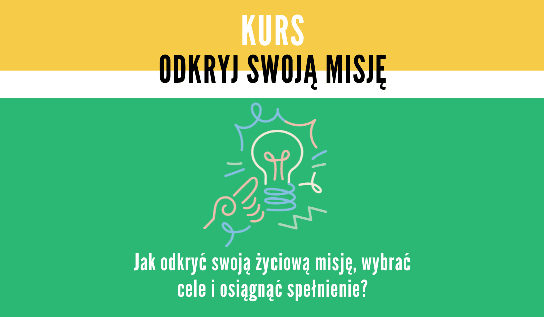 Kurs :: Odkryj swoją misję